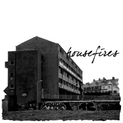 Housefires