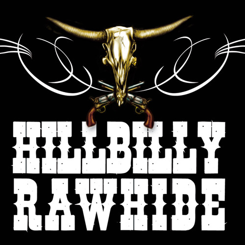 Hillbilly Rawhide’s avatar