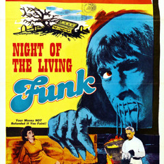 Night Of The Living Funk