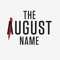 The August Name