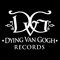 Dying Van Gogh Records