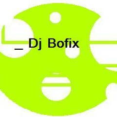 Dj Bofix