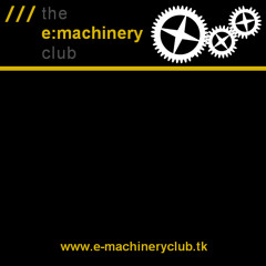 The E:Machinery Club