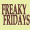 FreakyFridays