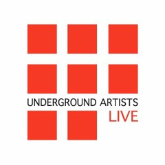 Underground Artists Live