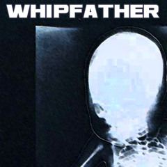 Whipfather