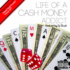 C.M.A Cash Money Addicts