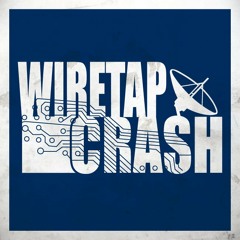 Wiretap Crash