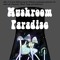 Mushroom Paradise