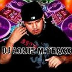 Dj LouieMTraxx