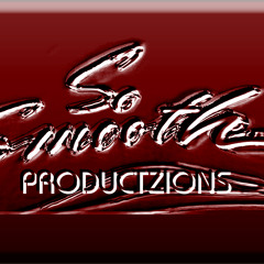So Smooth Productzions
