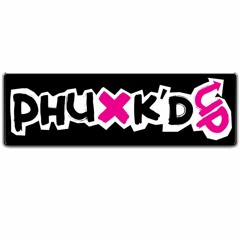 Phunk'd Up