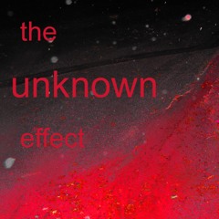 The Unknown Effect