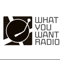 WhatYouWant Radio