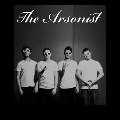 the Arsonist