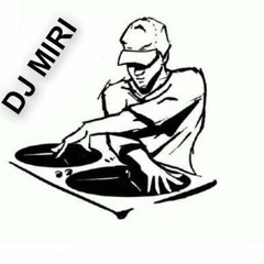 djeey miri-----mixxxxx---