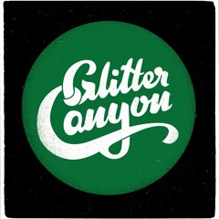 Glitter Canyon