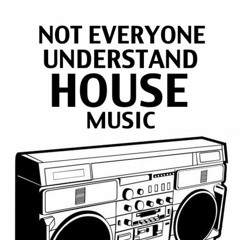 N.E.Understand HouseMusic