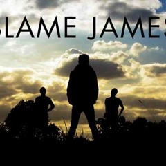 Blame James