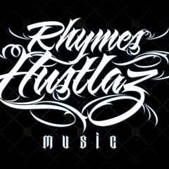 Rhymes hustlaz music Ent