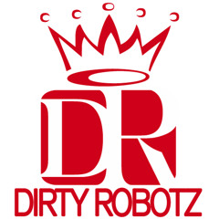 DIRTY ROBOTZ
