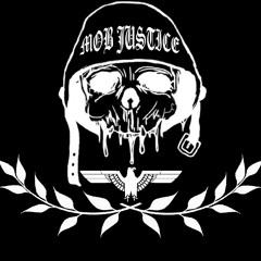 MOB JUSTICE PRODUCTIONS