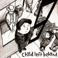 Child Left Behind