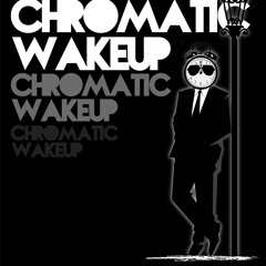 chromaticwakeup