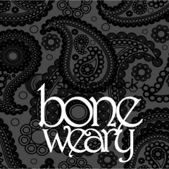 boneweary