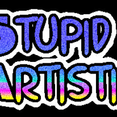 stupidartistic
