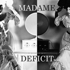 Madame Deficit