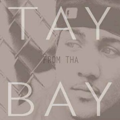 Tay From Tha Bay