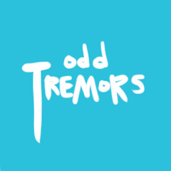 oddtremors