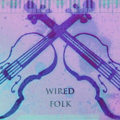 Wired Folk