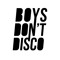 boysdontdisco