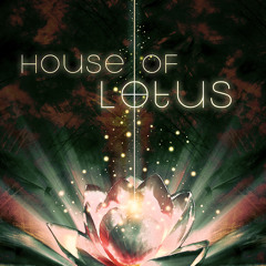 House Of Lotus