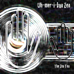 Uhmerikun Zen