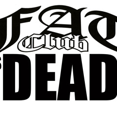 Fat Club Is Dead