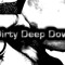 dirtydeepdown