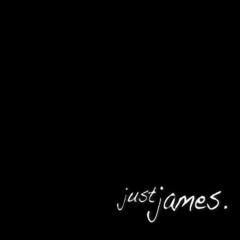 Just James.