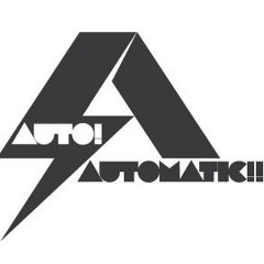 auto!automatic!!