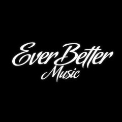 EverBetterMusic