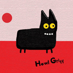 Howl Griff