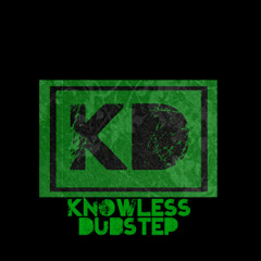 Knowless_dubstep