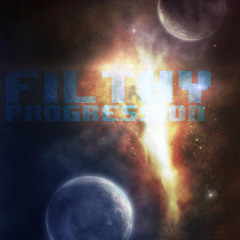 Filthy Progression