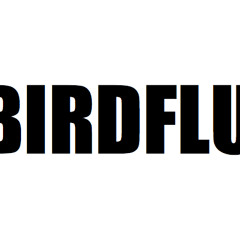 BirdFlu !