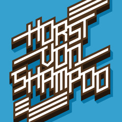 hOrst vOn shampOo
