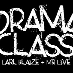 Drama Class (Mr Live)