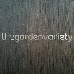THE GARDEN VARIETY