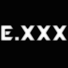 E.XXX